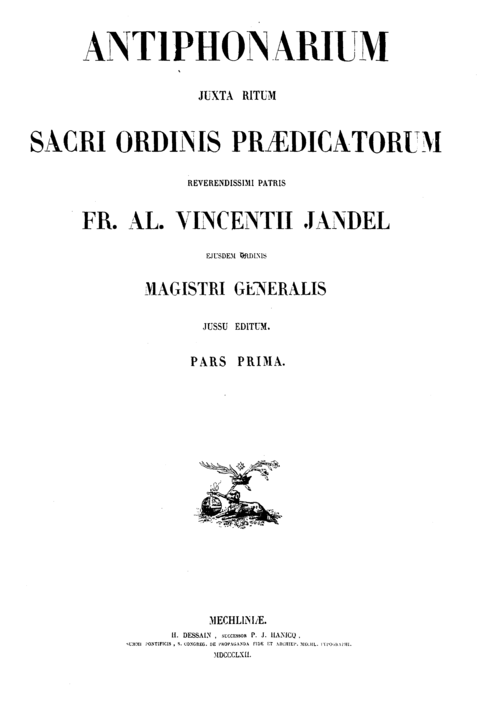 1862 Antiphonarium Sacri Ordinis Praedicatorum Pars Prima